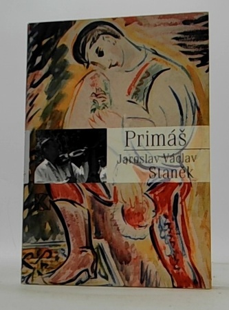 Primáš Jaroslav Václav Staněk