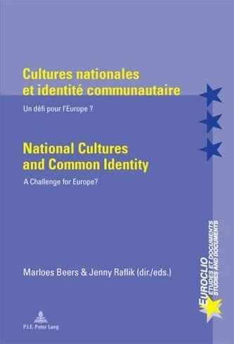 Cultures nationales et identité communautaire.  National Cultures and Common Identity