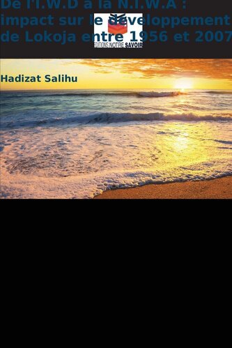 De l'I.W.D à la N.I.W.A : impact sur le développement de Lokoja entre 1956 et 2007