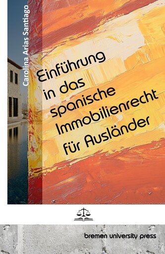 Einführung in das spanische Immobilienrecht für Ausländer