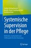 Systemische Supervision in der Pflege