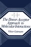 The Donor-Acceptor Approach to Molecular Interactions