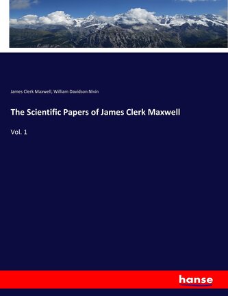 The Scientific Papers of James Clerk Maxwell