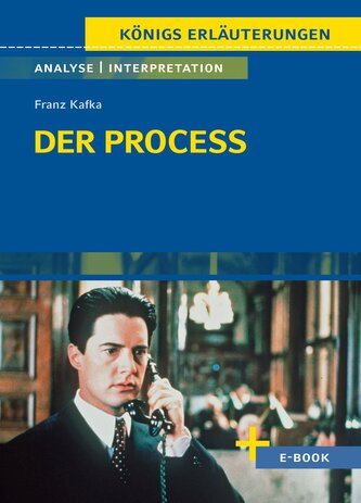 Der Process von Franz Kafka - Textanalyse und Interpretation Der Process von Franz Kafka - Textanalyse und Interpretation