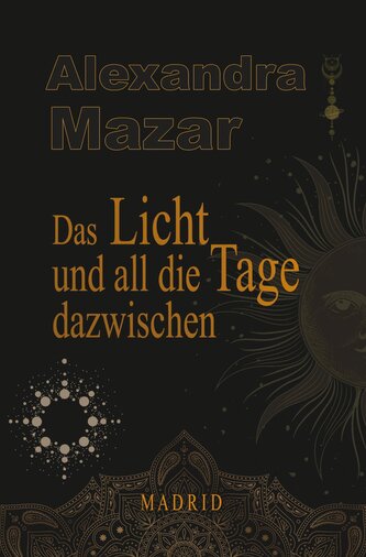 Das Licht und all die Tage dazwischen