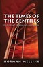 The Times of the Gentiles, a Study in Daniel