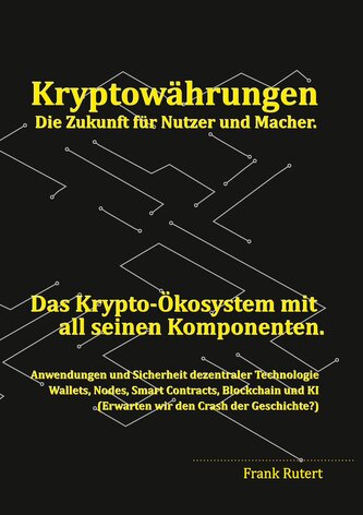 Kryptowährung - Die Zukunft für Nutzer und Macher.