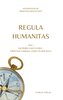 REGULA HUMANITAS