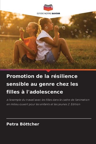 Promotion de la résilience sensible au genre chez les filles à l'adolescence