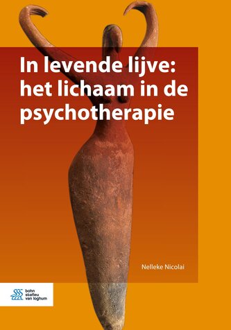 In levende lijve: het lichaam in de psychotherapie