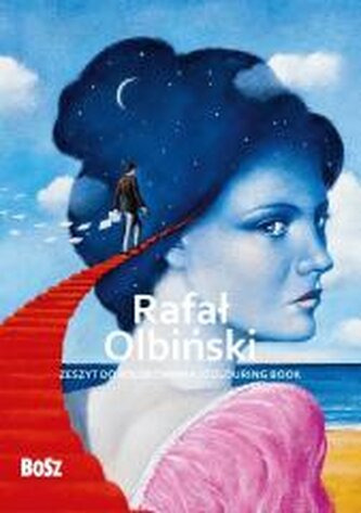 Rafał Olbiński. Zeszyt do kolorwania Rafał Olbiński. Zeszyt do kolorwania