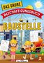 Das große Beschäftigungsbuch Baustelle