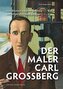 Der Maler Carl Grossberg