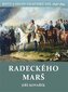 Radeckého marš - Bitvy a osudy válečníků XIII. 1848-1859