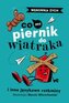 Co ma piernik do wiatraka i inne językowe rozkminy