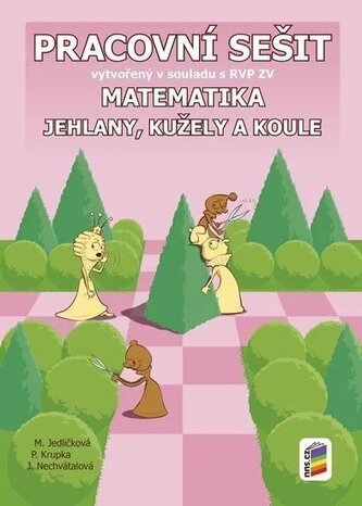Matematika - Jehlany, kužele a koule (pracovní sešit)