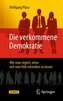 Die verkommene Demokratie