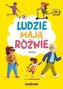 Ludzie mają różnie
