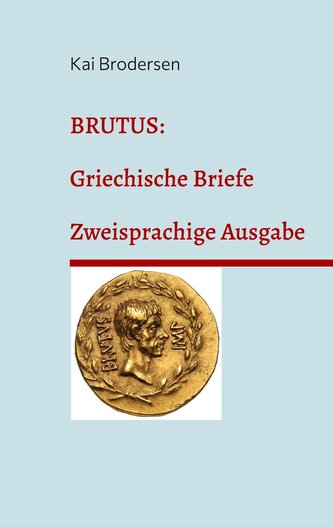 Brutus: Griechische Briefe