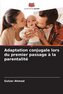 Adaptation conjugale lors du premier passage à la parentalité