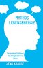 Mythos Lebensenergie