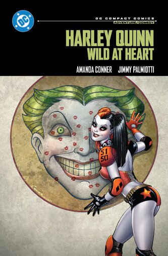 Harley Quinn: Wild at Heart: DC Compact Comics Edition