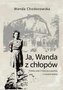 Ja, Wanda z chłopów