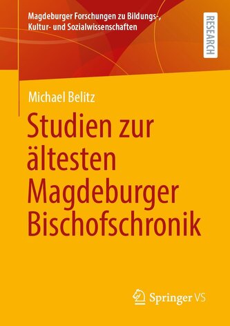 Studien zur ältesten Magdeburger Bischofschronik