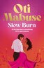 Slow Burn