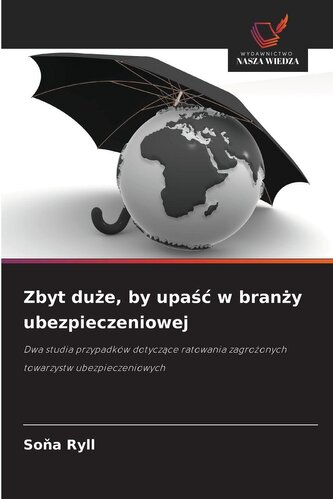 Zbyt du¿e, by upa¿¿ w bran¿y ubezpieczeniowej