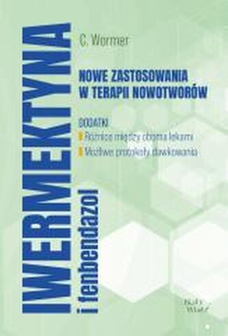 Iwermektyna i fenbendazol nowe zastosowania... Iwermektyna i fenbendazol nowe zastosowania...