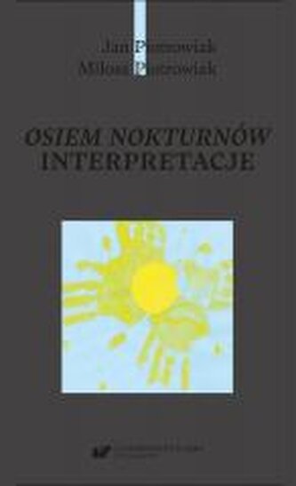 Osiem nokturnów. Interpretacje Osiem nokturnów. Interpretacje