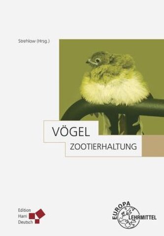 Zootierhaltung: Vögel Zootierhaltung: Vögel