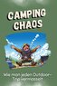 Camping-Chaos