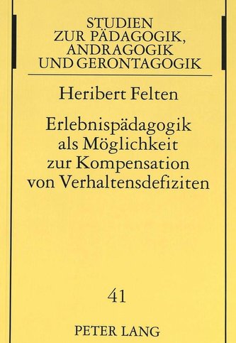Erlebnispädagogik als Möglichkeit zur Kompensation von Verhaltensdefiziten