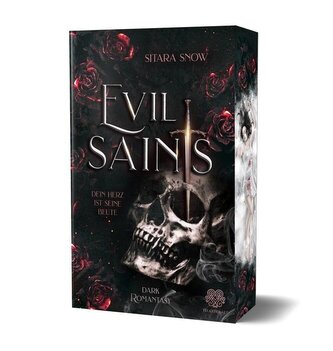 Evil Saints - Dein Herz ist seine Beute (Dark Romantasy Einzelband)