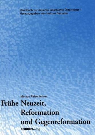 Frühe Neuzeit, Reformation und Gegenreformation