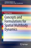 Concepts and Formulations for Spatial Multibody Dynamics