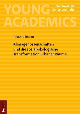 Klimagenossenschaften und die sozial-ökologische Transformation urbaner Räume
