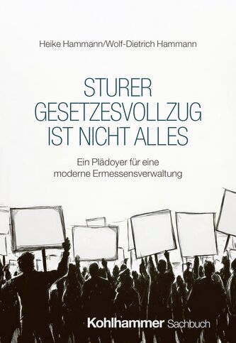 Sturer Gesetzesvollzug ist nicht alles