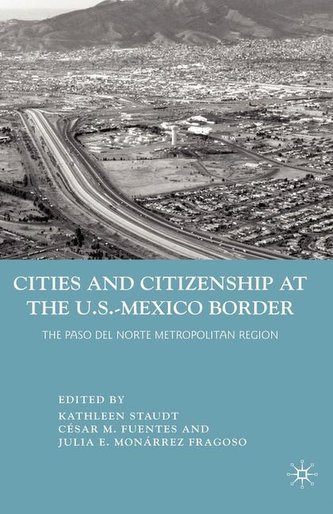 Cities and Citizenship at the U.S.-Mexico Border