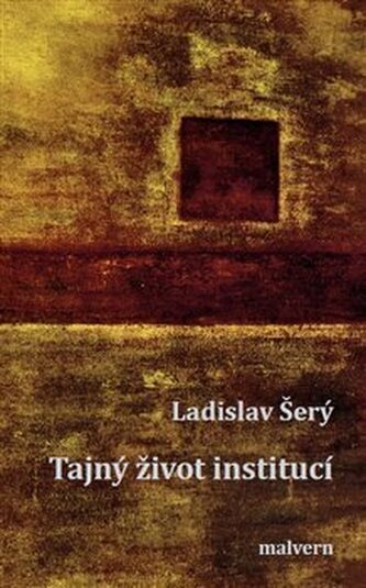 Tajný život institucí Tajný život institucí