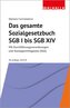 Das gesamte Sozialgesetzbuch SGB I bis SGB XIV