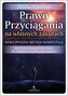 Prawo Przyciągania na własnych zasadach. Nowa potężna metoda manifestacji