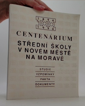 Centenárium SŠ v Novém městě na Moravě