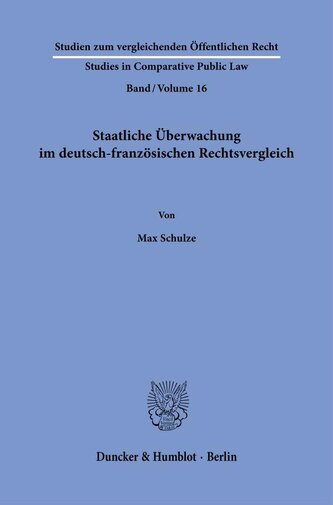 Staatliche Überwachung im deutsch-französischen Rechtsvergleich
