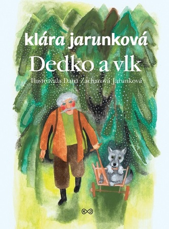 Dedko a vlk Dedko a vlk