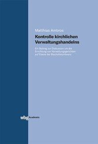 Kontrolle kirchlichen Verwaltungshandelns.