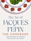 The Art of Jacques Pépin