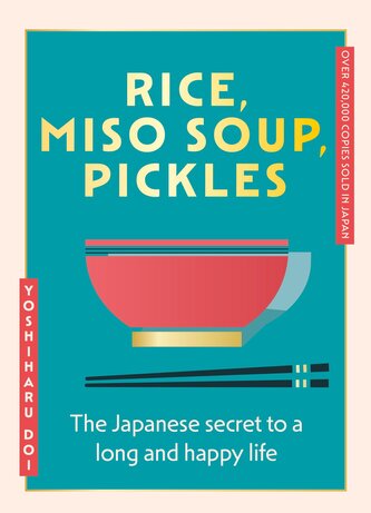 Rice, Miso Soup, Pickles